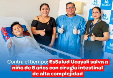 ESSALUD UCAYALI SALVA A NIÑO DE 6 AÑOS CON CIRUGÍA INTESTINAL DE ALTA COMPLEJIDAD